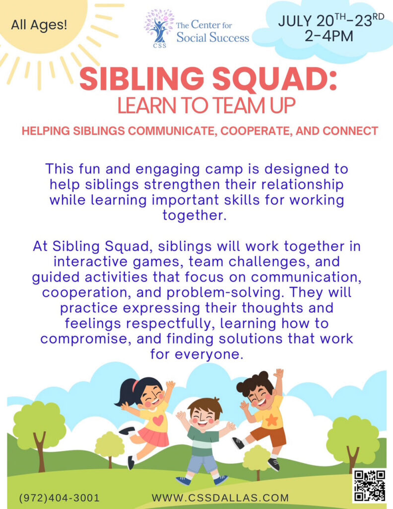 Summer group flyer. "Sibling Squad: Learn to team up" summer group run by CSS Dallas.